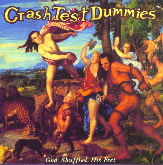 Crash Test Dummies - God Shuffled His Feet (1993)