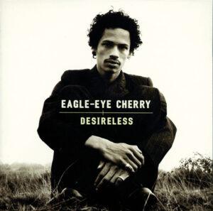 Eagle-Eye Cherry - Desireless (1997)