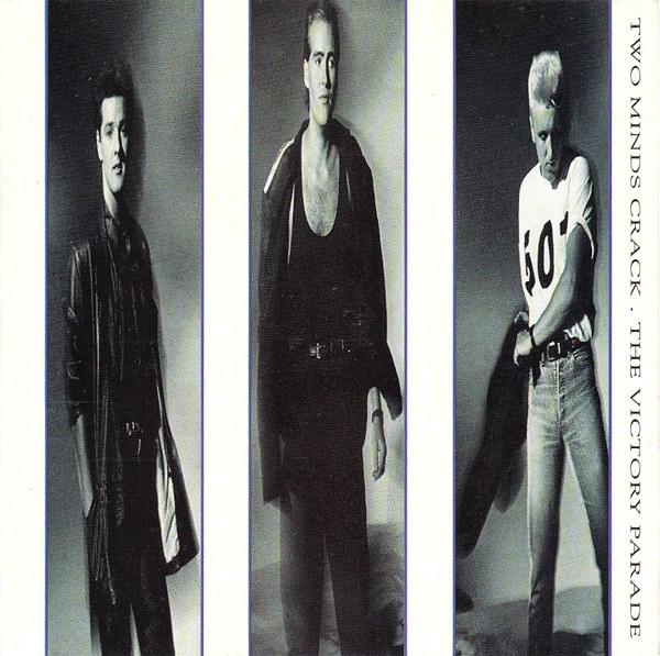 Two Minds Crack - The Victory Parade (1986)