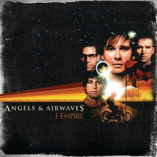 Angels and Airwaves - I-Empire (2007)